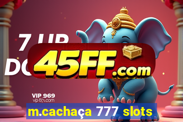 m.cachaça 777 slots